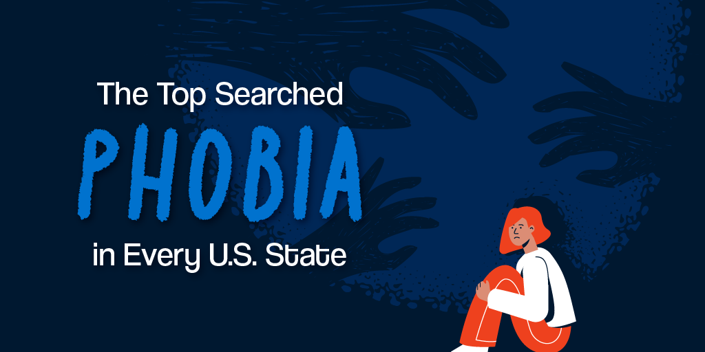 The Top Searched Phobia in Every U.S. State